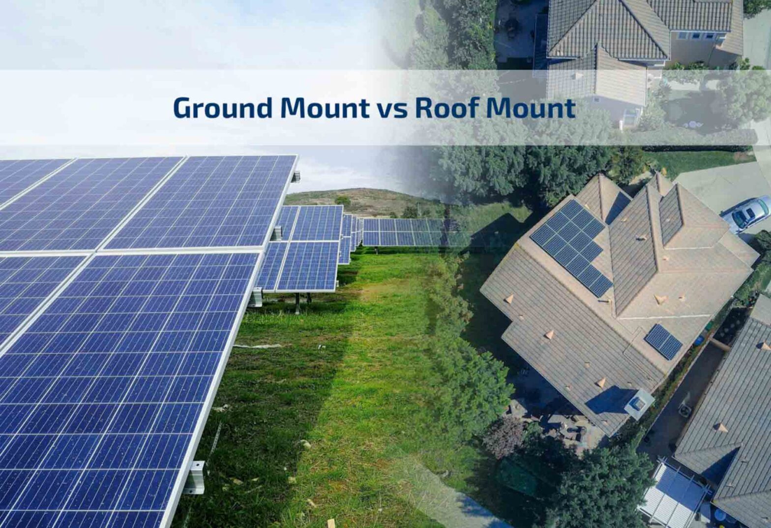 Ground Mounted Solar Panels vs Roof Solar Panels: Which Is Right for Your Property?