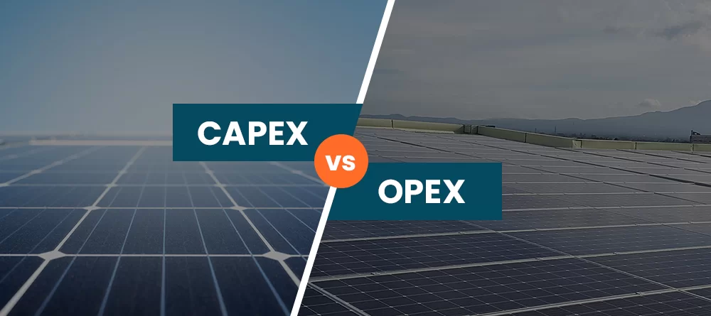 CAPEX and OPEX solar power models showing upfront investment versus operational cost approach